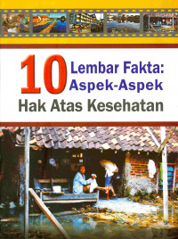 10 Lembar Fakta Aspek Aspek Kesehatan Hak Atas Kesehatan