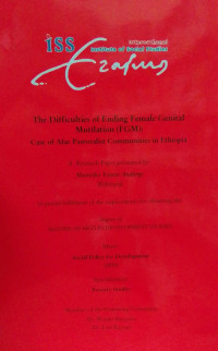 The Difficulties Of Ending Female Genital Mutialtion (FGM): Case Of Afar Pastoralist Communities In Ethiopia