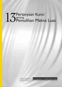 13 Pertanyaan Kunci tentang Pemulihan Makna Luas