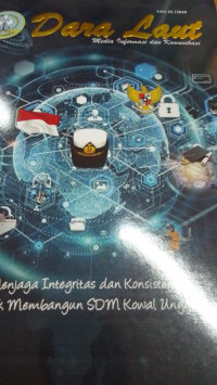 Menjaga Integritas dan Konsistensi Untuk Membangun SDM Kowal Unggul