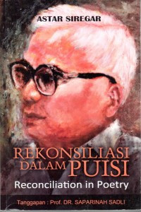 Rekonsiliasi dalam Puisi : Rekonciliation in Poetry