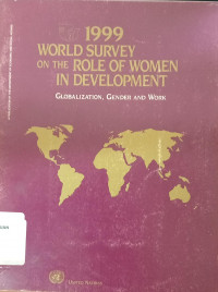 1999 World Survey on the role of Women in Development: Globalization, Gender and Work