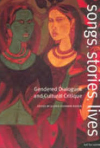 Songs, stories, lives: Gendered dialogues and cultural critique