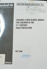 Towards a new global agenda for children in the 21st century: Child protection may 2000