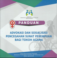 Panduan: Advokasi dan Sosialisasi Pencegahan Sunat Perempuan bagi Tokoh Agama