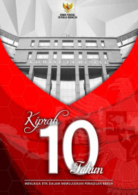 Kiprah 10 Tahun: Menjaga Etik dalam Mewujudkan Peradilan Bersih