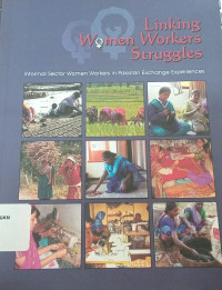 Linking Women Workers Struggle: Informal Sector Women Workers in Pakistan Exchange Experience