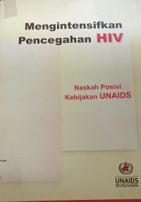 Mengintensifkan pencegahan HIV: Naskah posisi kebijakan UNAIDS