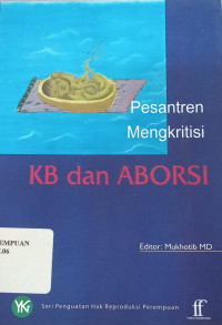 Pesantren Mengkritisi KB dan Aborsi