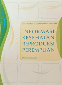Informasi kesehatan reproduksi perempuan
