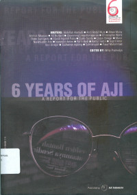 6 Years of AJI : A Report for The Public