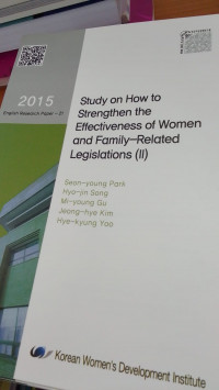 Study on How To Strengthen The Effectiveness of Women and Family Related Legislations (II)