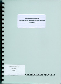 Laporan Lokakarya Pembentukan Jejaring Pemantauan HAM Sulawesi