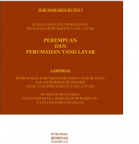 Seri Dokumen Kunci 7 : Kajian oleh Pelapor Khusus Mengenai Perumahan yang Layak. Perempuan dan Perumahan yang Layak.
