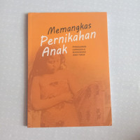 Memangkas Pernikahan Anak: Pengalaman Lapangan di Bondowoso Jawa Timur