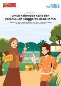 Modul Pelatihan: Untuk Kelompok Kerja dan Perempuan Penggerak Desa Damai