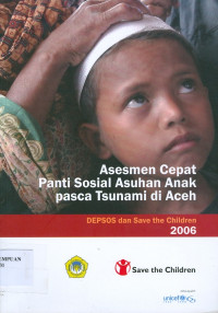 Asesmen cepat panti sosial asuhan anak pasca tsunami di Aceh