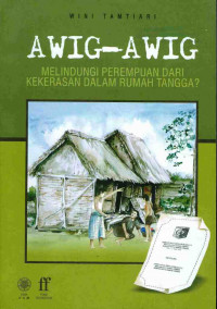 Awig-awig melindungi perempuan dari kekerasan dalam rumah tangga?( Seri Laporan no.159 )