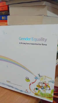 Gender Equality A Driving Force Toward Better Korea