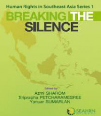 Human rights in southeast asia series 1 : breaking the silence
