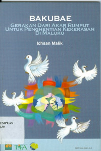 Bakubae : gerakan dari akar rumput untuk penghentian kekerasan di Maluku