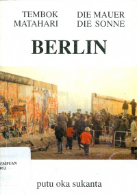 Berlin: tembok matahari=die mauer die sonne
