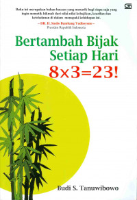 Bertambah Bijak Setiap Hari 8 x 3 = 23!