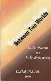 Between two worlds: muslim women in a multi ethnic society