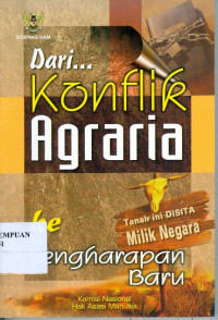 Dari Konflik Agraria ke Pengharapan Baru