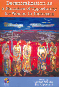 Decentralization as a Narrative of Opportunity for Women in Indonesia
