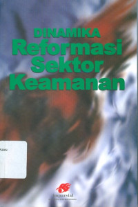 Dinamika Reformasi Sektor Keamanan