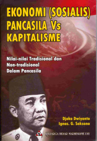 Ekonomi (Sosialis) Pancasila Vs Kapitalisme
Nilai- nilai Tradisional dan Non Tradisional dalam Pancasila