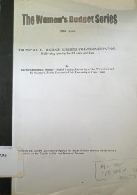 The Women's Budget Series(2000 Issue): From Policy, Throught, to Implementation: Delivering quality health Care Services