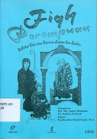 Fiqh perempuan : refleksi kiai atas wacana agama dan gender