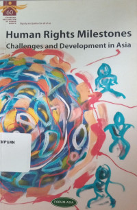 Human rights milestones : challenges and development in asia