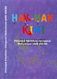 Hak Hak Kini 
Petunjuk Pelatihan mengenai Mekanisme HAM