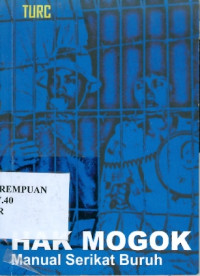Melindungi Buruh Anggota dalam Pemogokan : Manual Serikat Buruh tentang Hak Mogok