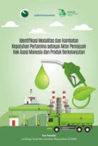 Identifikasi Modalitas dan Hambatan Kepatuhan Pertamina sebagai Aktor Pemajuan Hak Asasi Manusia dan Produk Berkelanjutan