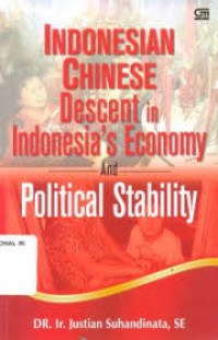 Indonesian Chinese Descent in Indonesia's Economic and Political Stability