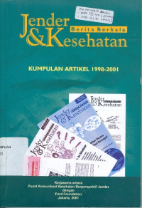 Jender & kesehatan: kumpulan artikel 1998-2001 berita berkala