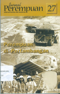 Jurnal perempuan 27 : perempuan di pertambangan