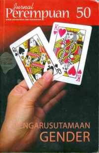 Jurnal perempuan 50 : Pengarusutamaan Gender