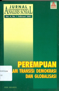 Jurnal analisis sosial : perempuan dalam transisi demokrasi dan globalisasi