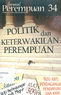 Jurnal perempuan 34 : politik dan keterwakilan perempuan