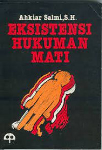 Eksistensi Hukuman Mati
