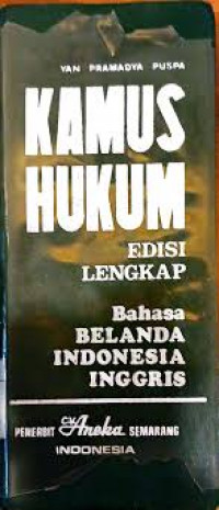 Kamus hukum: bahasa Belanda, Indonesia, Inggris