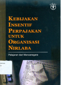 Kebijakan Insentif Perpajakan untuk Organisasi Nirlaba : Pelajaran dari Mancanegara