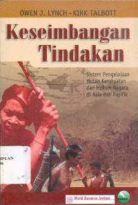 Keseimbangan tindakan : sistem pengelolaan hutan kerakyatan dan hukum negara di Asia dan Pasifik