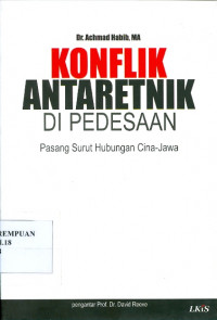 Konflik antaretnik di pedesaan : pasang surut hubungan Cina-Jawa