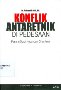 Konflik antaretnik di pedesaan : pasang surut hubungan Cina-Jawa